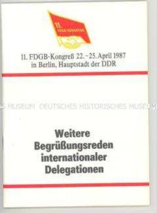 Broschüre mit Begrüßungsreden internationaler Delegationen beim 11. FDGB-Kongresses