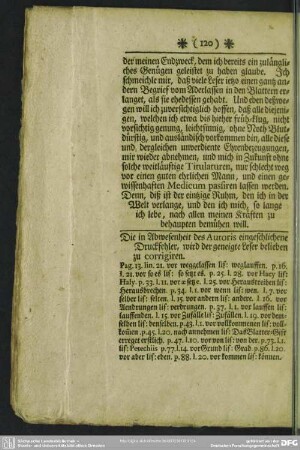 Die in Abwesenheit des Autoris eingeschlichene Druckfehler, wird der geneigte Leser belieben zu corrigiren