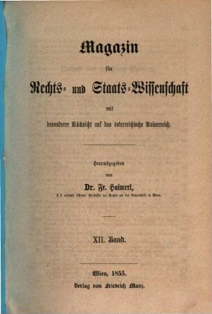 Magazin für Rechts- und Staats-Wissenschaft mit besonderer Rücksicht auf das Österreichische Kaiserreich. 12. 1855