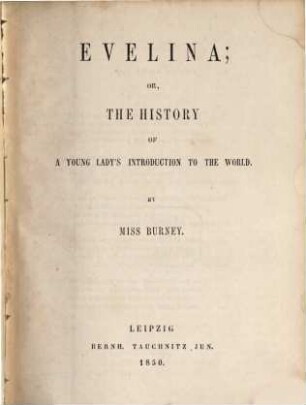 Evelina; or, the history of a young lady's introduction to the world