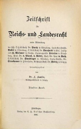 Zeitschrift für Reichs- und Landesrecht mit besonderer Rücksicht auf Bayern. 5. 1881