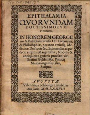 Epithalamia quorundam doctiss. virorum in honorem Georg. am Wald ...