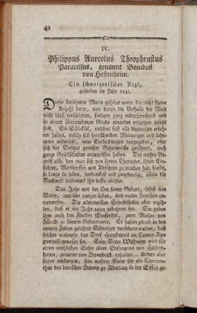 IV. Philippus Aureolus Theophrastus Paracelsus, genannt Bombast von Hohenheim, Ein schweizerischer Arzt, gestorben im Jahr 1541.