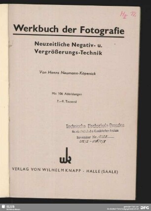 Werkbuch der Fotografie : neuzeitliche Negativ- u. Vergrößerungs-Technik