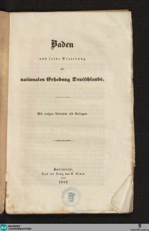Baden und seine Beziehung zur nationalen Erhebung Deutschlands : mit einigen Urkunden als Beilagen