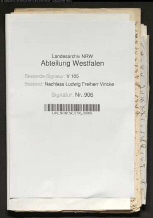 Schriftwechsel Georg Vinckes mit Ernst Bodelschwingh u. a. betr. Biographie des Oberpräsidenten Ludwig Vincke