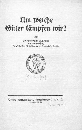 Um welche Güter kämpfen wir?