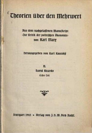 Theorien über den Mehrwert : aus dem nachgelassenen Manuskript "Zur Kritik der politischen Ökonomie", 2. Band. David Ricardo
