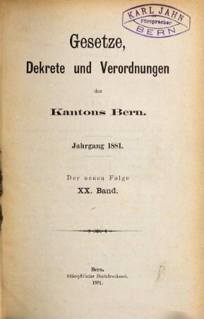 Gesetze, Dekrete und Verordnungen des Kantons Bern. 20. 1881