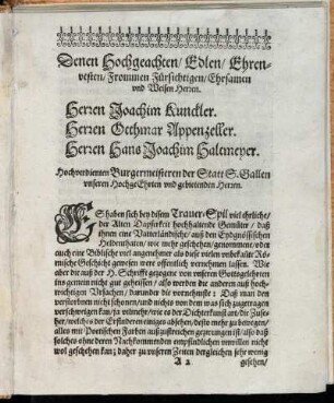 Denen Hochgeachten [...] Herren Joachim Kunckler. Herren Otthmar Appenzeller. Herrn Hans Joachim Haltemeyer [...]
