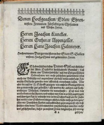 Denen Hochgeachten [...] Herren Joachim Kunckler. Herren Otthmar Appenzeller. Herrn Hans Joachim Haltemeyer [...]