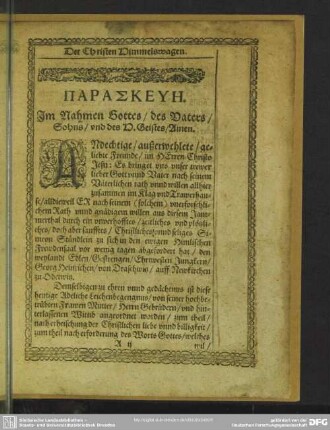 Leichpredigt : Der Christen Himmelswagen. Paraskev̄i. Textus. Exordium. Tractatio primae partis. Ander Theil. Von der dritten Frage. Das vierdte Theil. Memoria defuncti