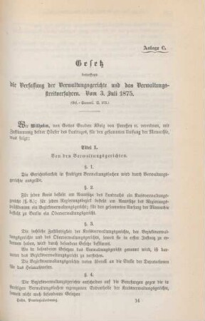 Anlage C. Gesetz betreffend die Verfassung der Verwaltungsgerichte und das Verwaltungsstreitverfahren. Vom 3. Juli 1875