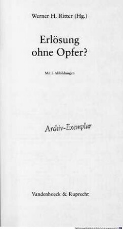 Erlösung ohne Opfer?