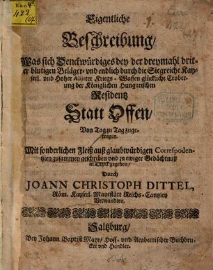 Eigentliche Beschreibung was sich Denkwürdiges bey der Belagerung der Residenzstadt Offen zugetragen
