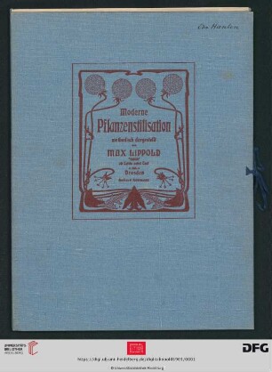 Moderne Pflanzenstilisation : methodisch dargestellt von Max Lippold; 30 Tafeln nebst Text
