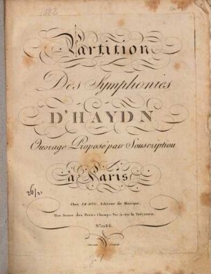 Partition Des Symphonies D'HAYDN Ouvrage Proposé Souscription. 1. [H 1,57]. - 33 S.