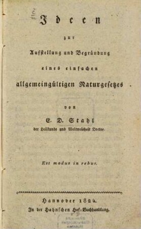 Ideen zur Aufstellung und Begründung eines einfachen allgemeingültigen Naturgesetzes