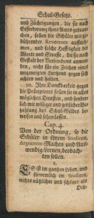 Cap. 4. Von der Ordnung, so die Schüler in ihrem Studiren, Argument-Machen und Auswendig-Lernen, beobachen sollen