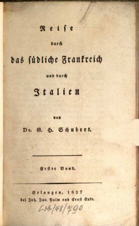 Reise durch das südliche Frankreich und durch Italien, 1