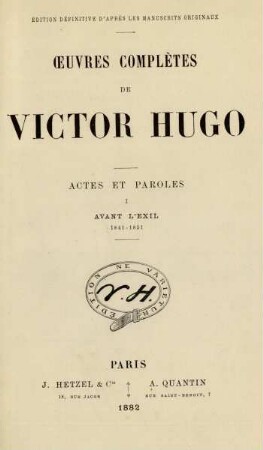 Actes et paroles, 1: Avant l'exil : 1841 - 1851