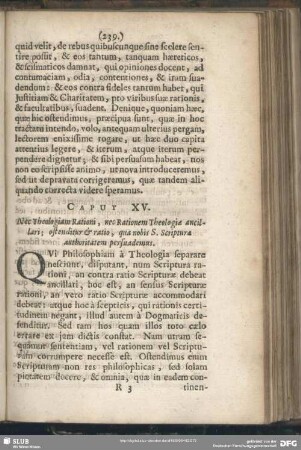 Caput XV. Nec theologiam Rationi, nec Rationem Theologiae ancillary; ostenditur & ratio, qua nobis S. Scripturae authoritatem persuademus
