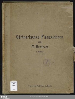 [Tafelbd.]: Gärtnerisches Planzeichnen : Leitfaden für den Unterricht an höheren Gärtnerlehranstalten und Gartenbauschulen und zum Selbstunterricht für Landschaftsgärtner