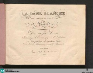 La dame blanche : opera comique en trois actes; mit französischem und deutschem Texte