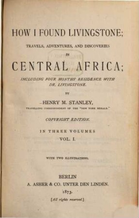 How I found Livingstone : travels, Adventures, and Discoveries in Central Africa; including four Months' Residence with Dr. Livingstone, 1