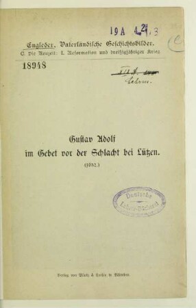 C,1: Gustav Adolf im Gebet vor der Schlacht bei Lützen : (1632)