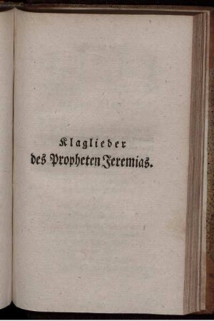 Klaglieder des Propheten Jeremias.