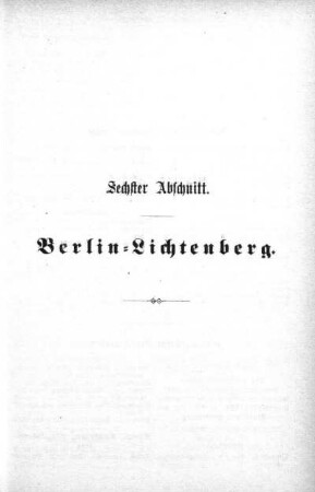 Sechster Abschnitt. Berlin-Lichtenberg