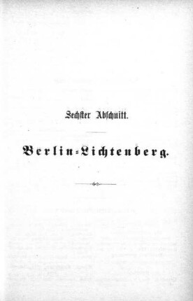 Sechster Abschnitt. Berlin-Lichtenberg