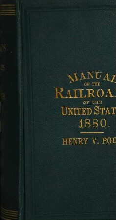 Manual of the railroads of the United States : for .., 1880