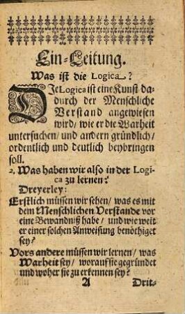 Gründliche Anweisung zur Logica : vor Adeliche oder andere Junge Leute, die sich, Ihres Standes oder künfftigen Profession wegen, nicht in alle tieffsinnige Subtilitæten stecken können
