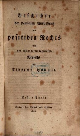 Propädeutik zur gründlichen Kenntniß des heutigen positiven Rechts und dessen Quellen, 1