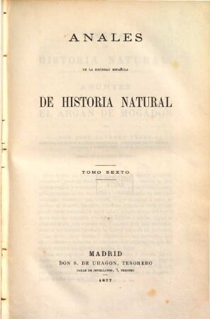 Anales de la Sociedad Española de Historia Natural. 6. 1877