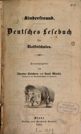 Deutsches Lesebuch für Volksschulen : Kinderfreund. Hrsg. von Theodor Colshorn und Louis Münkel