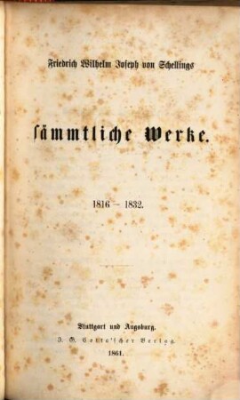 Friedrich Wilhelm Joseph von Schellings sämmtliche Werke, 1,9. 1816 - 1832