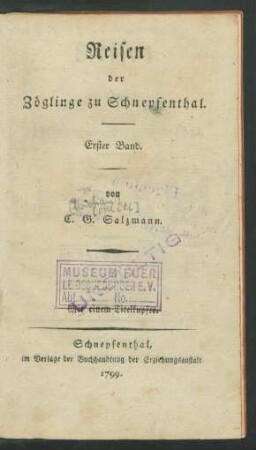 Bd. 1: Reisen der Zöglinge zu Schnepfenthal
