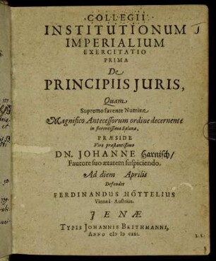 Collegii Institutionum Imperialium Exercitatio Prima De Principiis Iuris