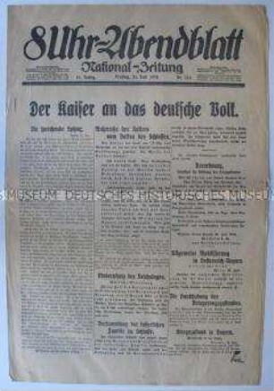 Berliner Tageszeitung "8Uhr-Abendblatt" zum Aufruf von Kaiser Wilhelm II. an das deutsche Volk zum Ausbruch des Weltkrieges