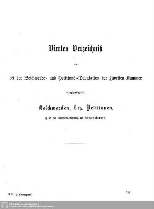 Viertes Verzeichnis der bei der Beschwerde- und Petitions-Deputation der Zweiten Kammer eingegangenen Beschwerden, bez. Petitionen