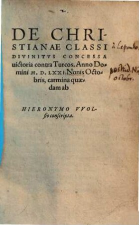 De christianae classi divinitus concessa victoria contra Turcos ... MDLXXI nonis Octobris carmina quaedam