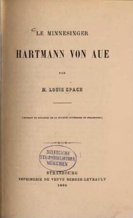 Le Minnesinger Hartmann von Aue par Louis Spach : (Extrait du Bulletin de la Société littéraire de Strasbourg)