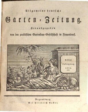 Allgemeine deutsche Garten-Zeitung. 1833 = Jg. 11