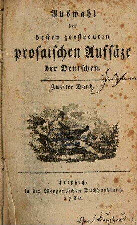 Auswahl der besten zerstreuten prosaischen Aufsäze der Deutschen. 2, 2. 1780