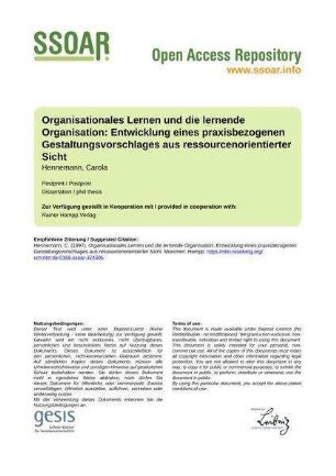 Organisationales Lernen und die lernende Organisation: Entwicklung eines praxisbezogenen Gestaltungsvorschlages aus ressourcenorientierter Sicht