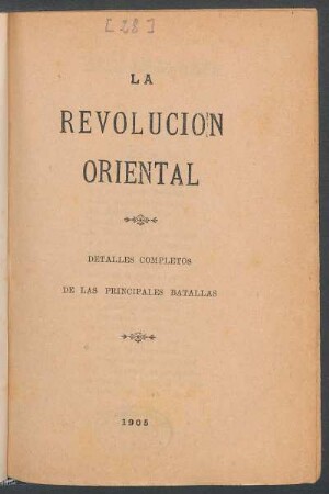 La revolución oriental : detalles completos de las principales batallas