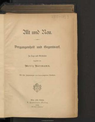Alt und Neu : Vergangenheit und Gegenwart : in Sage und Geschichte